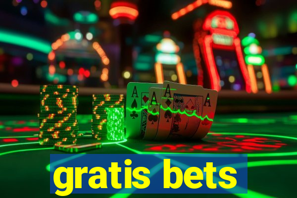 gratis bets